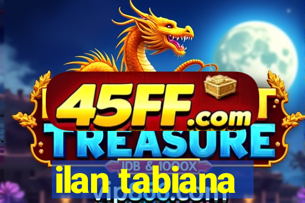ilan tabiana